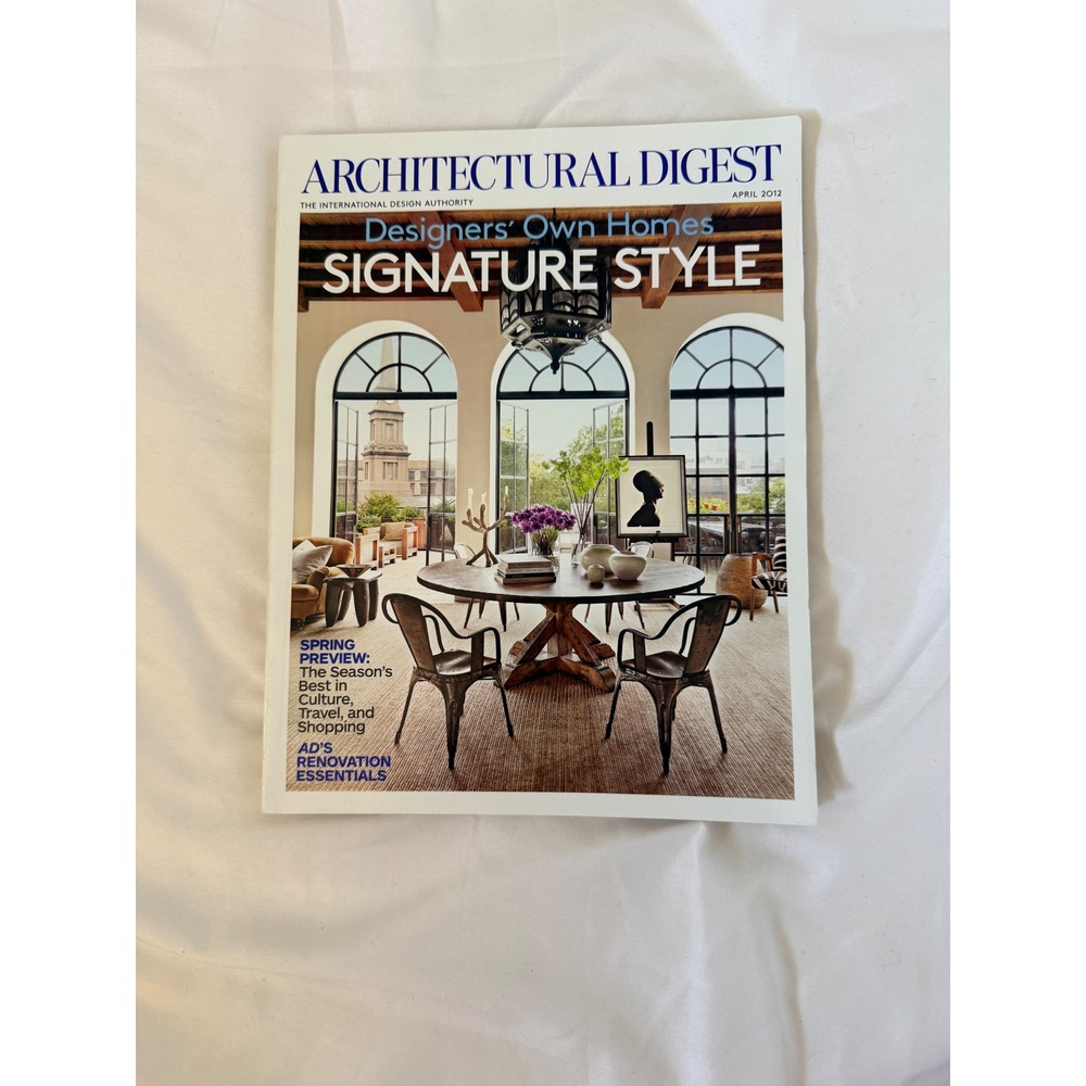 Architectural Digest April 2012 Designers Own Homes Signature Style Magazine